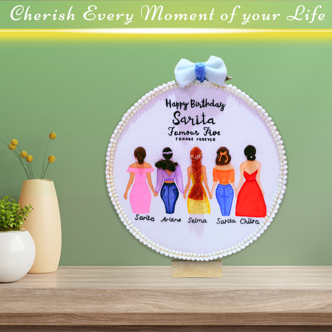 Customized Friendship Theme Birthday Embroidery Hoop | Unique Gift for Famous Girl Gang